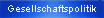 Gesellschaftspolitik
